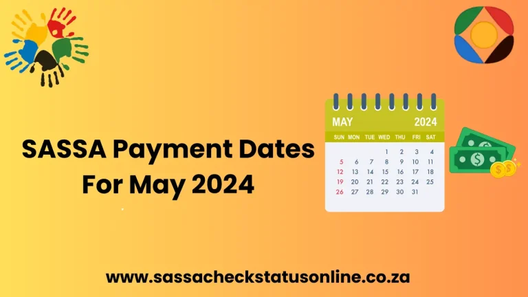 SASSA Payment Dates for May 2024